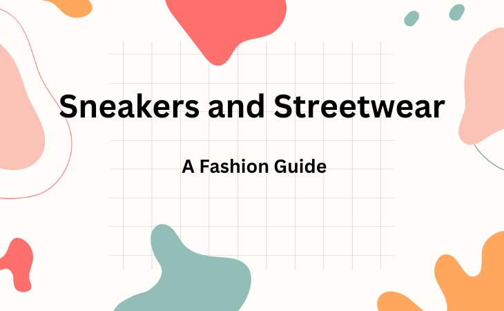 Sneakers and Streetwear