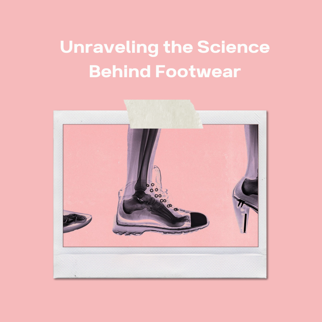 Unraveling the Science Behind Footwear
